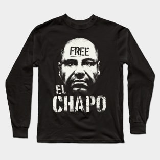 Free El Chapo Long Sleeve T-Shirt